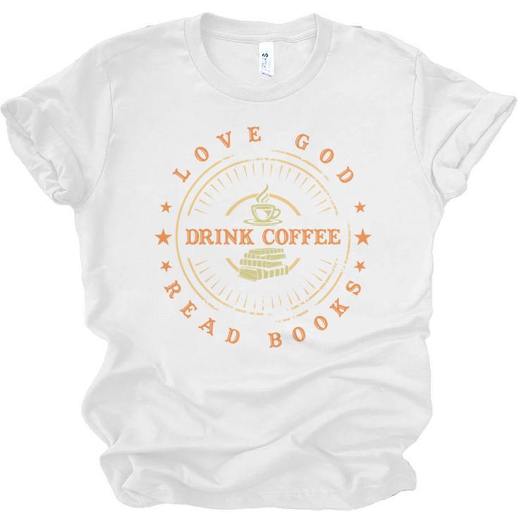 Love God Drink Coffee Read Books Lovers Vintage Unisex Jersey T-Shirt