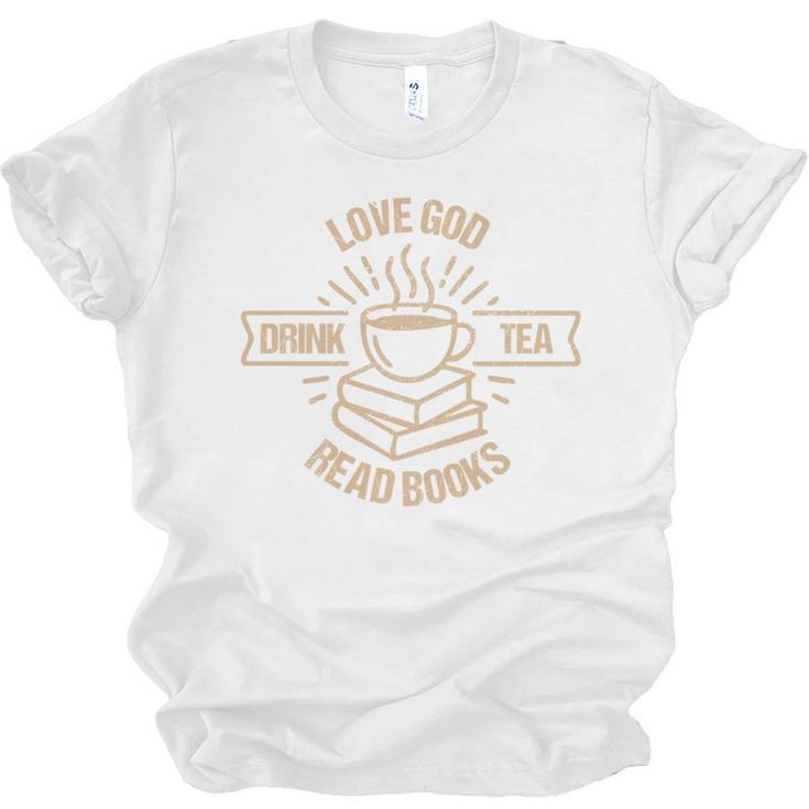 Love God Drink Tea Read Books Lovers Vintage Christian Unisex Jersey T-Shirt
