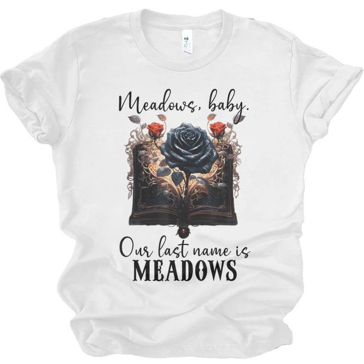 Meadows Baby Our Last Name Is Meadows Dark Romance Smut Book Unisex Jersey T-Shirt