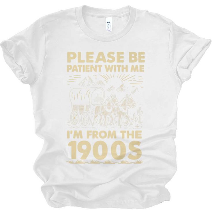 Men Women Please Be Patient With Me I'm From The 1900s Premium Unisex Jersey T-Shirt