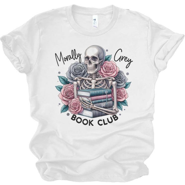 Morally Grey Skeleton Reading Smut Smutty Spicy Books Lover Unisex Jersey T-Shirt