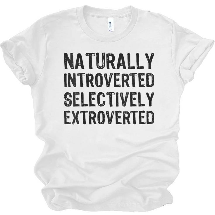 Naturally Introverted Selectively ExtrovertedIntrovert Joke Unisex Jersey T-Shirt