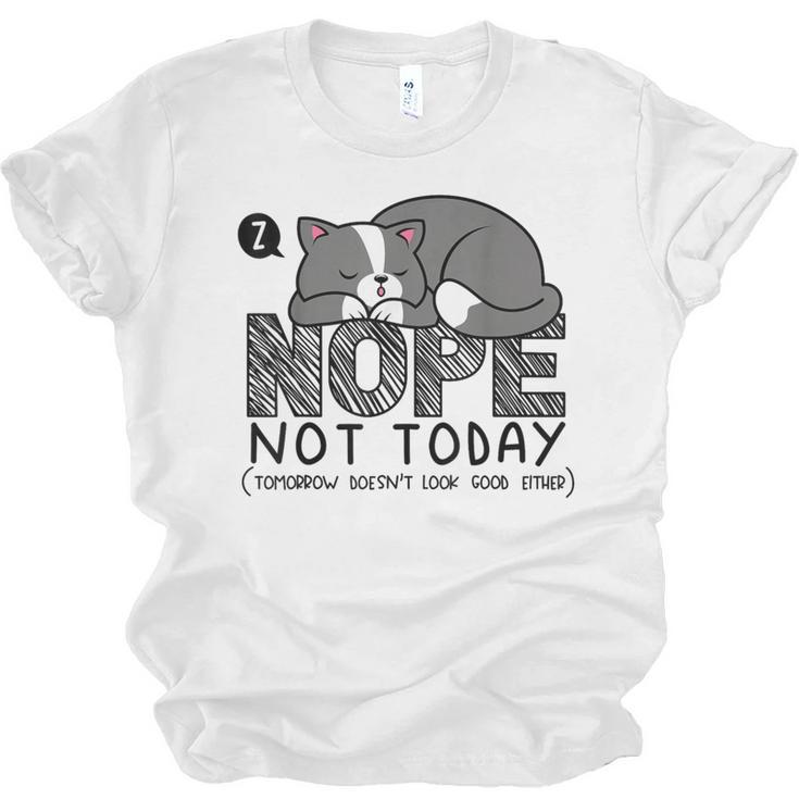 Nope Not Today Tomorrow's Not Looking Good Either Introverts Unisex Jersey T-Shirt