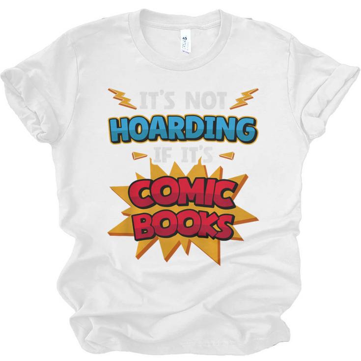 It Is Not Hoarding If It's Comic Books Collector Tee Premium Tri-Blend Unisex Jersey T-Shirt