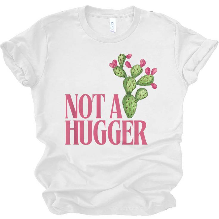 Not a Hugger Sarcastic Introvert Cactus Theme Women Unisex Jersey T-Shirt