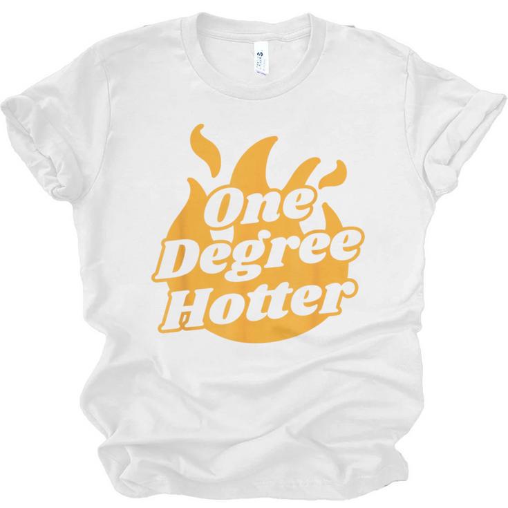 One Degree Hotter Graduation Ceremony Celebration Unisex Jersey T-Shirt