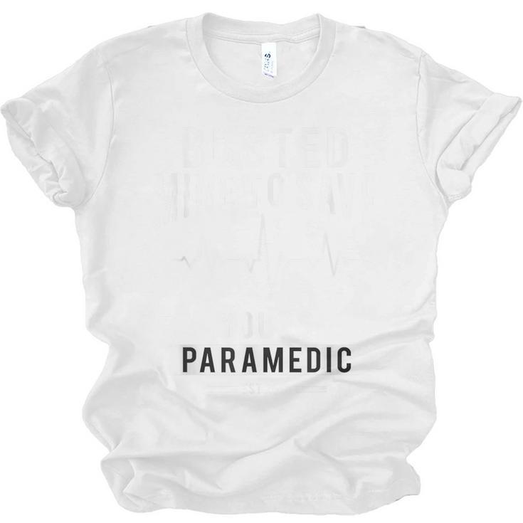 Paramedic School Graduation TShirt For Paramedic Busted Unisex Jersey T-Shirt