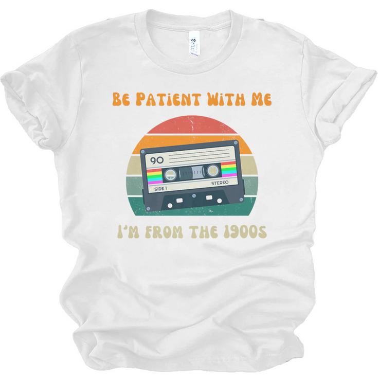 Be Patient With Me I'm From The 1900s Birthday Premium Unisex Jersey T-Shirt