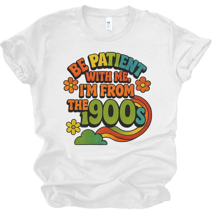 Be Patient With Me I'm From The 1900s Millennial Gen X Premium Unisex Jersey T-Shirt