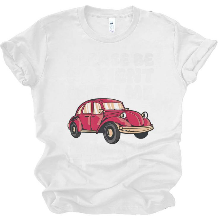 Be Patient With Me I'm From The 1900s Vintage Car Humor Premium Unisex Jersey T-Shirt