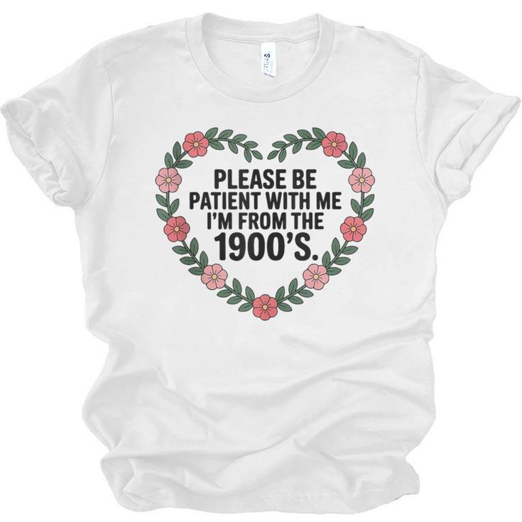 Please Be Patient With My I'm From The 1900s Birthday Unisex Jersey T-Shirt