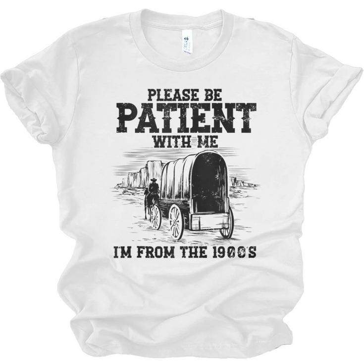 Please Patient I'm From The 1900s Boomer Memes Unisex Jersey T-Shirt