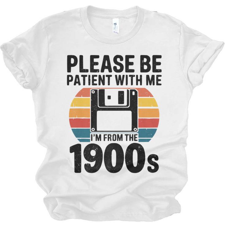Please Be Patient With Me I'm From The 1900s Floppy Disk Premium Unisex Jersey T-Shirt