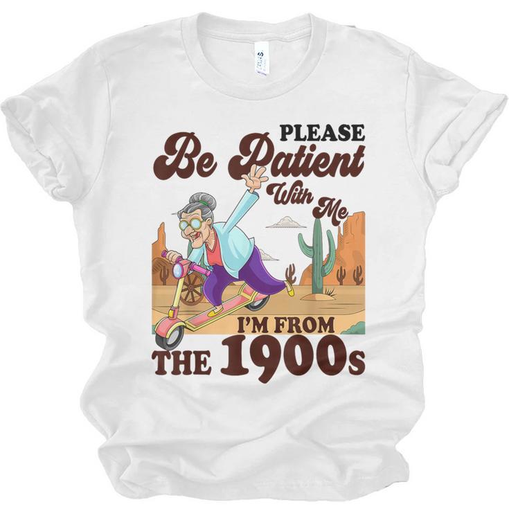 Please Be Patient With Me I'm From The 1900s Gen X Boomer Unisex Jersey T-Shirt
