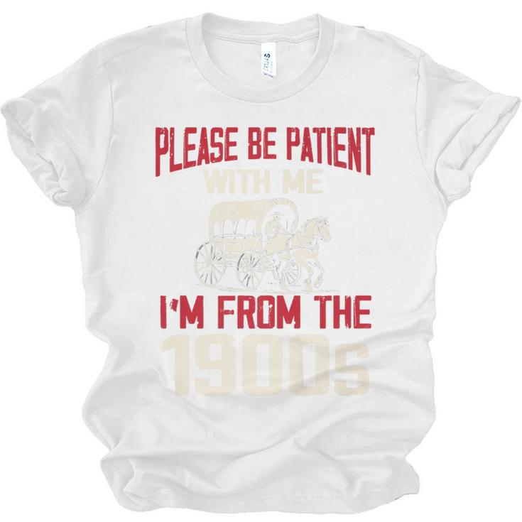 Please Be Patient With Me I'm From The 1900s Grandma Grandpa Premium Unisex Jersey T-Shirt