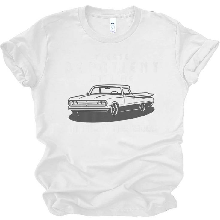 Please Be Patient With Me I'm From The 1900s Old Car Premium Unisex Jersey T-Shirt