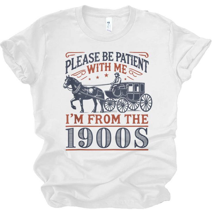 Please Be Patient With Me I'm From The 1900s Retro Nostalgic Unisex Jersey T-Shirt