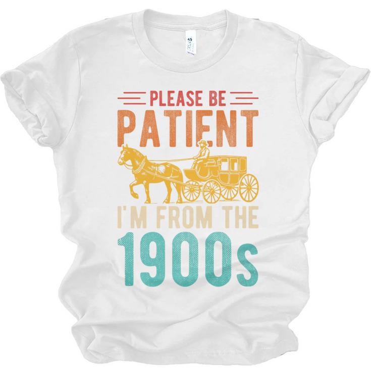 PLEASE BE PATIENT I'M FROM THE 1900s Vintage 1900s 90s Premium Unisex Jersey T-Shirt