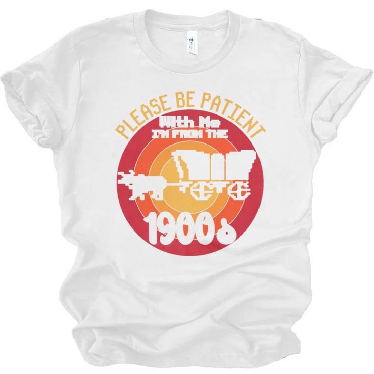 Please Be Patient With Me I'm From The 1900s Vintage Meme Premium Unisex Jersey T-Shirt