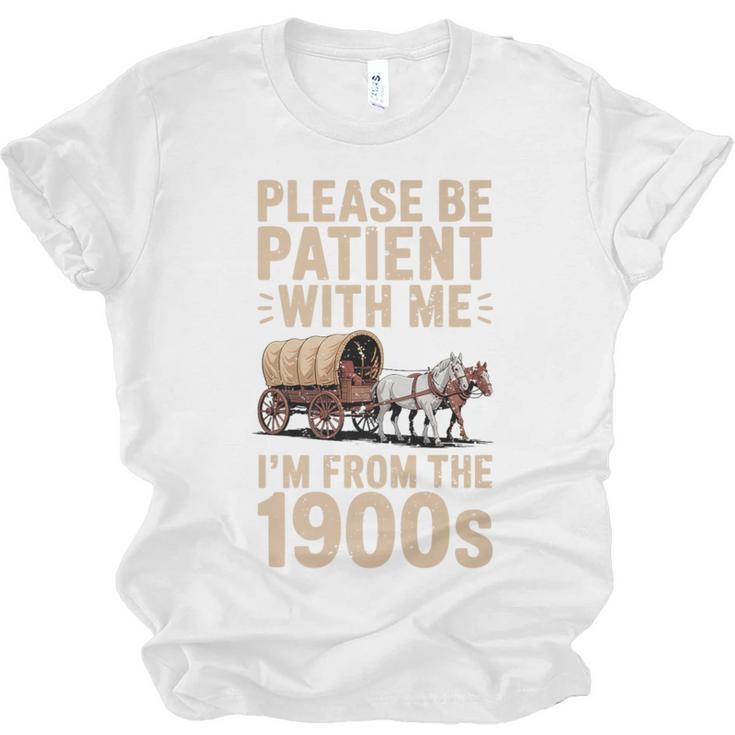 Please Be Patient With Me I'm From The 1900s Vintage Premium Unisex Jersey T-Shirt
