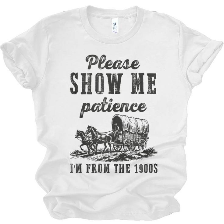 Please Show Me Patience I'm From The 1900s Vintage Horse Unisex Jersey T-Shirt