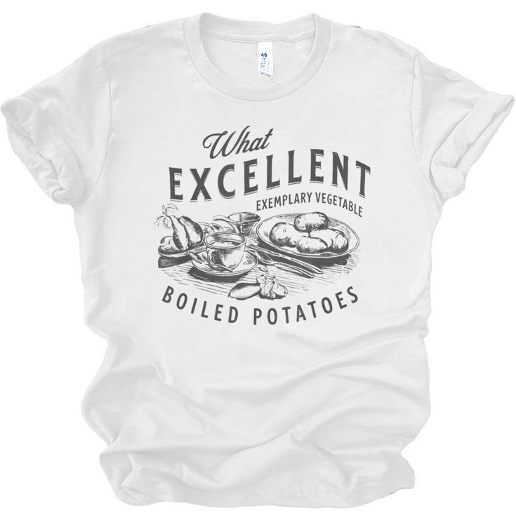Pride And Prejudice Books What Excellent Boiled Potatoes Unisex Jersey T-Shirt