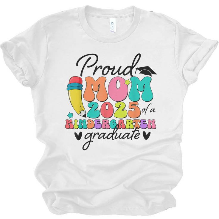 Proud Mom Class Of 2025 Kindergarten Graduate Graduation Unisex Jersey T-Shirt