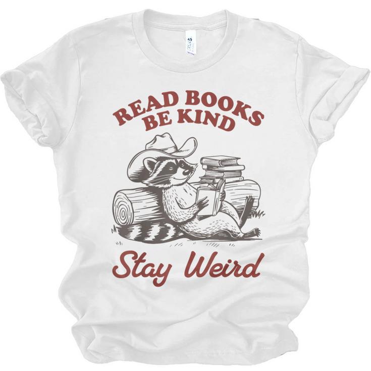 Read Books Be Kind Stay Weird Bookish Cowboy Reading Raccoon Unisex Jersey T-Shirt
