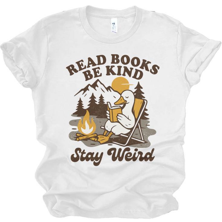Read Books Be Kind Stay Weird Bookish Silly Goose Reading Unisex Jersey T-Shirt