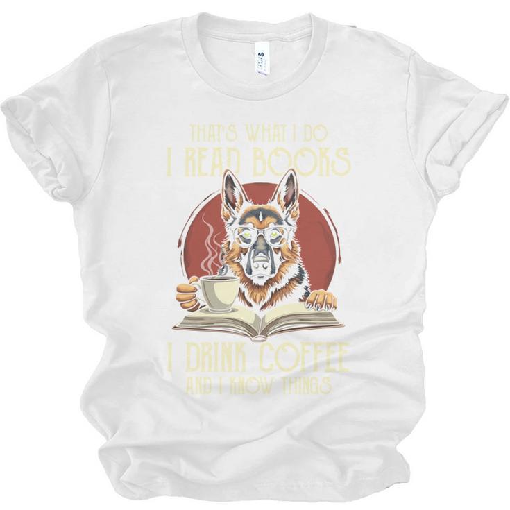 i Read Books And i Know Things German Shepherd Coffee Books Unisex Jersey T-Shirt