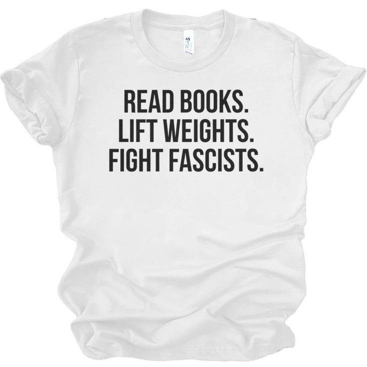 Read Books Lift Weights Fight Fascists Premium Tri-Blend Unisex Jersey T-Shirt