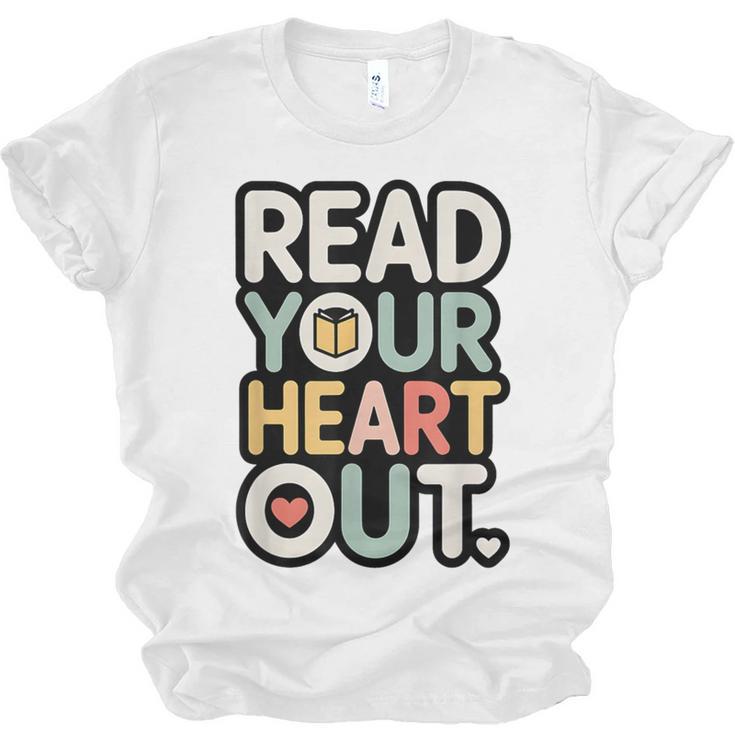 Read Your Heart Out Book Lover Quote Men Women Unisex Jersey T-Shirt