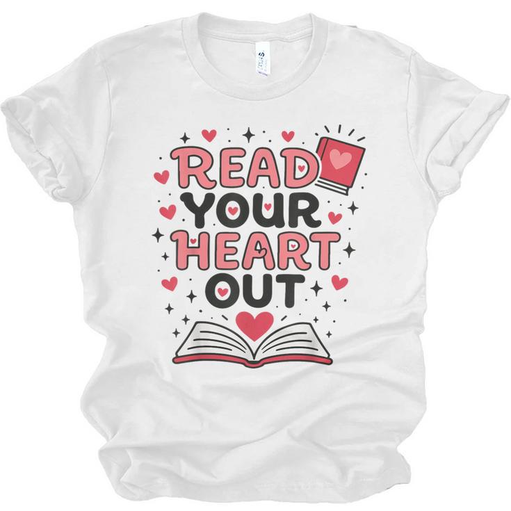 Read Your Heart Out Love Book Valentine Teacher Bookworm Unisex Jersey T-Shirt