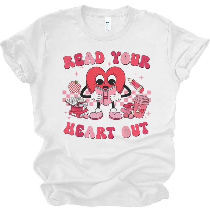 Read Your Heart Out Valentines Day Teachers Book Lovers Unisex Jersey T-Shirt