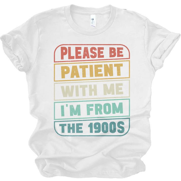 Retro Humor Please Be Patient With Me I'm From The 1900s Premium Unisex Jersey T-Shirt