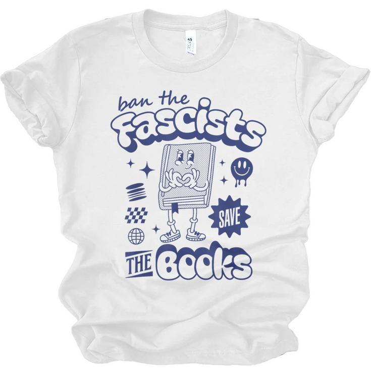 Save The Books Ban Fascists Stand For Book Readers Unisex Jersey T-Shirt