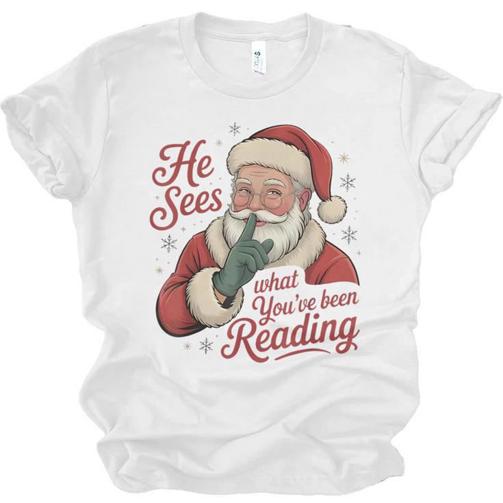 He Sees What You'Ve Been Reading Bookish Christmas Humor Unisex Jersey T-Shirt
