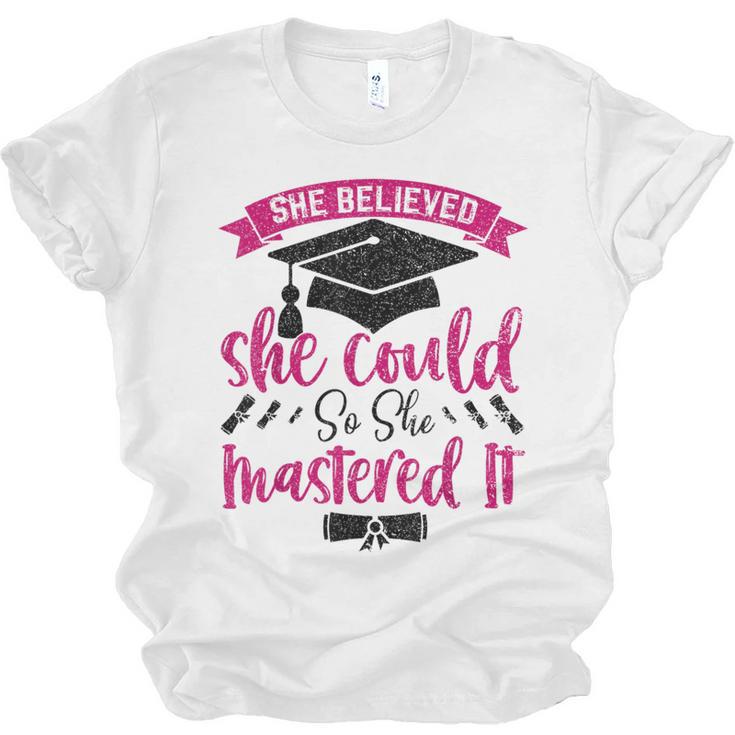 She Believed She Could So She Mastered It Graduation Unisex Jersey T-Shirt