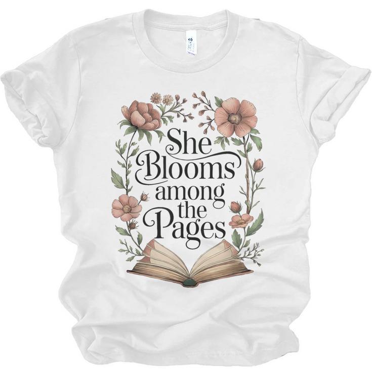 She Blooms Among The Pages Women Mom Wife Floral Book Lover Unisex Jersey T-Shirt