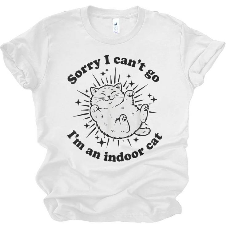 Sorry I Can't Go I'm An Indoor Cat Quote Introvert Unisex Jersey T-Shirt