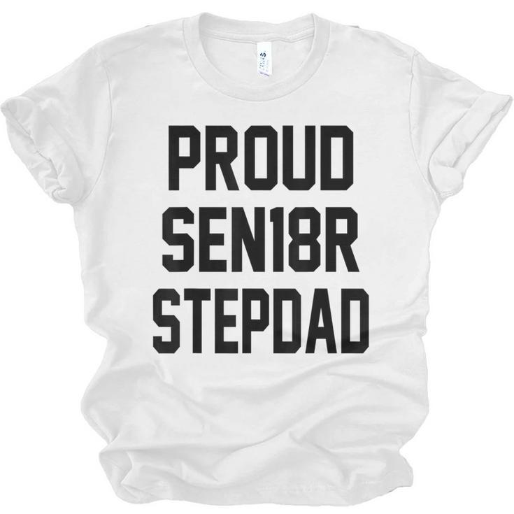 Stepfather SEN18R Graduation Party Stepdad Senior 2018 Shirt Unisex Jersey T-Shirt