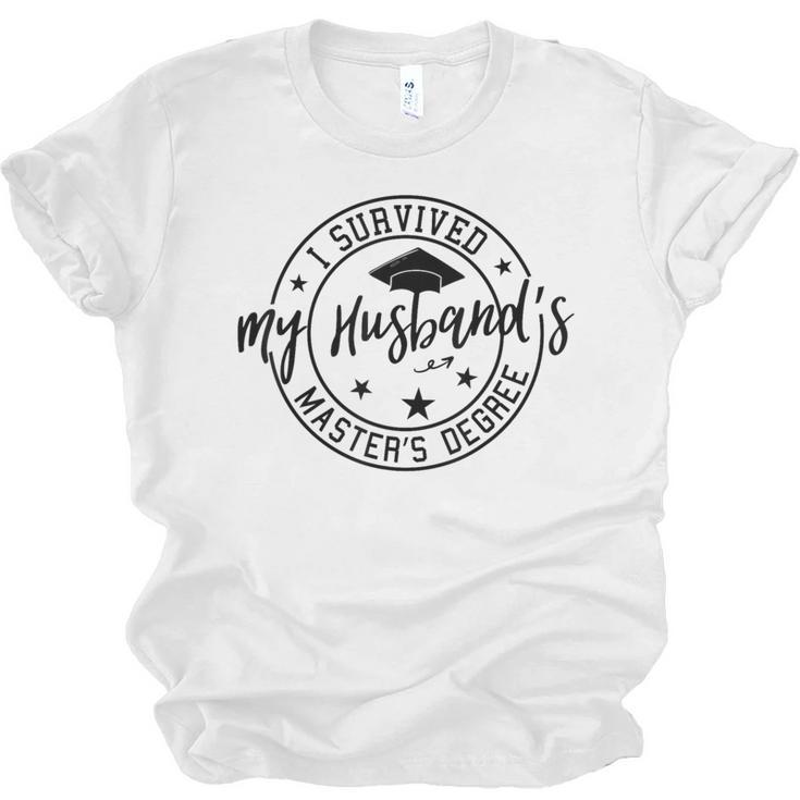 I Survived My Husband's Masters Degree Funny 2023 Graduation Unisex Jersey T-Shirt