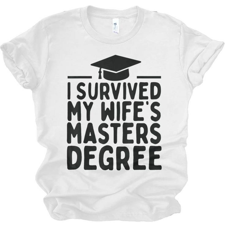 I Survived My Wife's Masters Degree Graduation Class Of 2025 Unisex Jersey T-Shirt