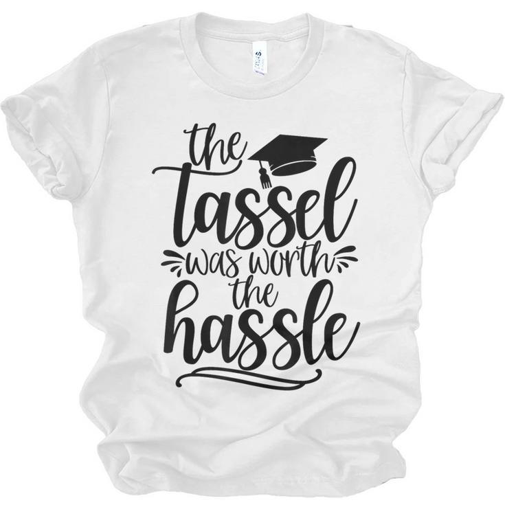 The Tassel Was Worth The Hassle Graduation Unisex Jersey T-Shirt