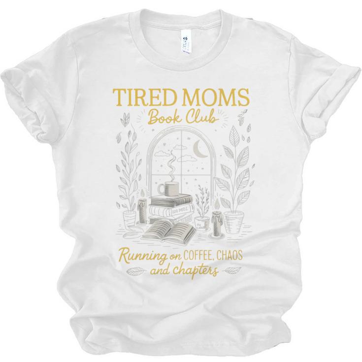 Tired Moms Book Club Coffee Chaos Readers Cozy Unisex Jersey T-Shirt