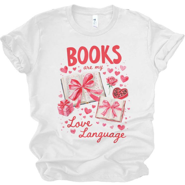 Valentines Book Lover Romance Books Are My Love Language Unisex Jersey T-Shirt
