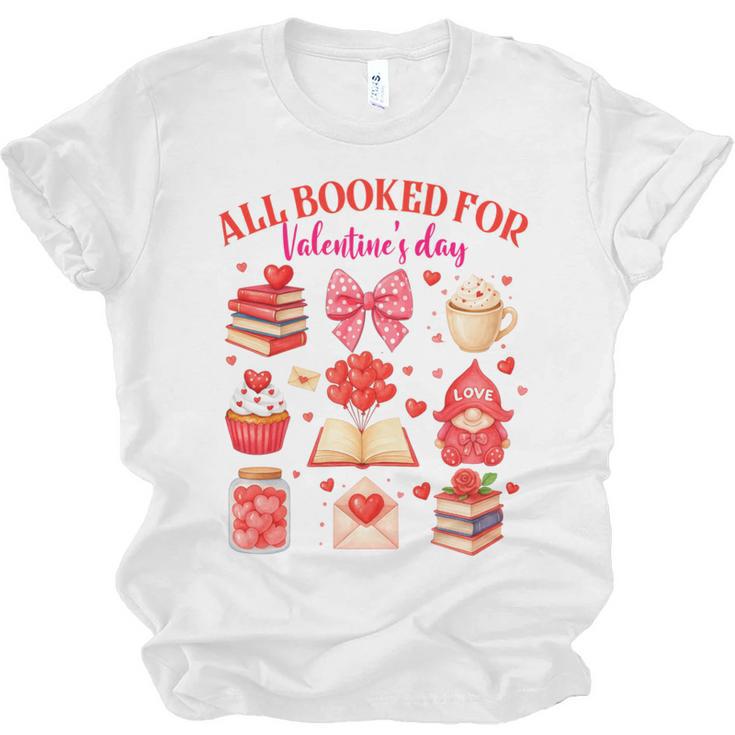 Valentines Reading Book Lover All Booked For Valentine's Day Unisex Jersey T-Shirt