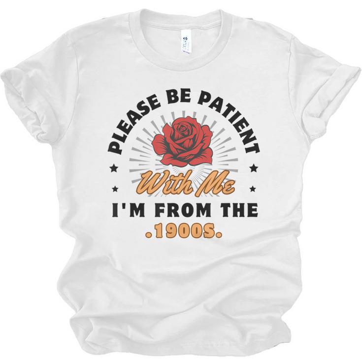 Vintage Please Be Patient With Me I'm From The 1900s Funny Unisex Jersey T-Shirt