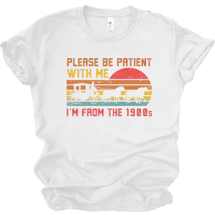 Vintage Retro Please Be Patient With Me I'm From The 1900s Premium Unisex Jersey T-Shirt