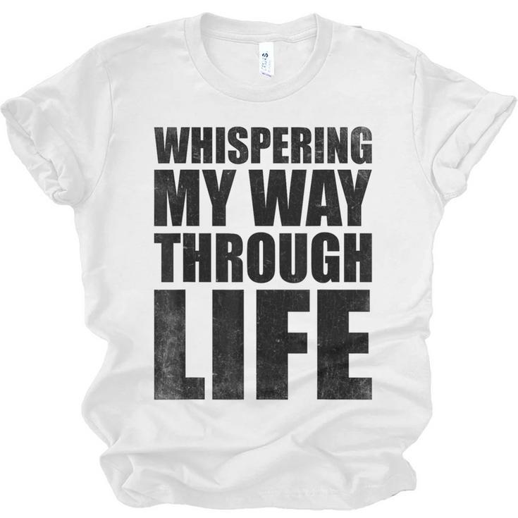 Whispering My Way Through Life Sayings For Introverts Unisex Jersey T-Shirt
